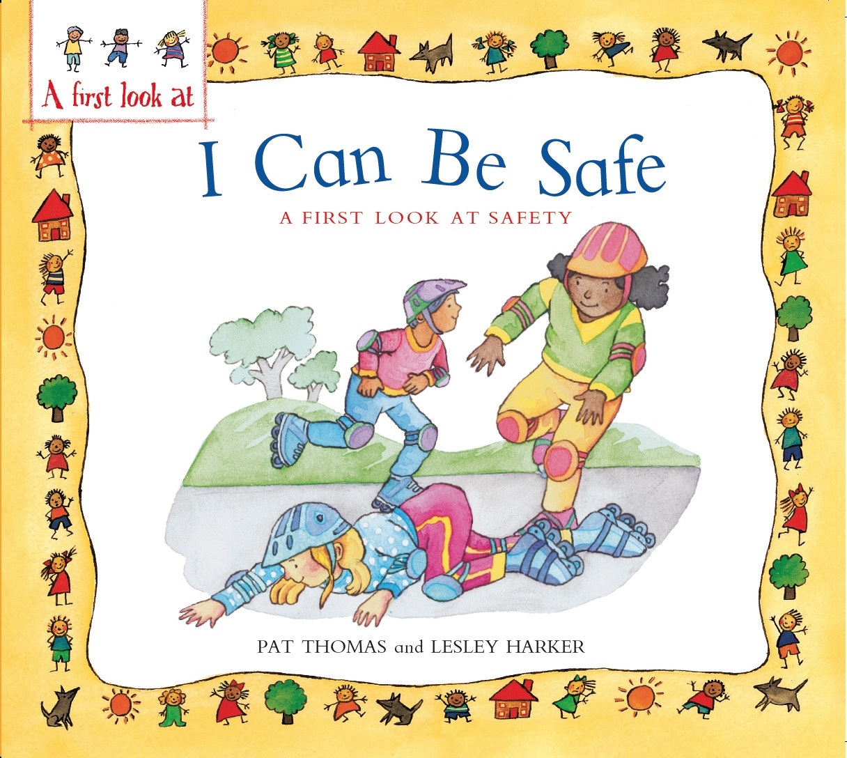 A First Look At: Safety: I Can Be Safe by Pat Thomas | Hachette ...