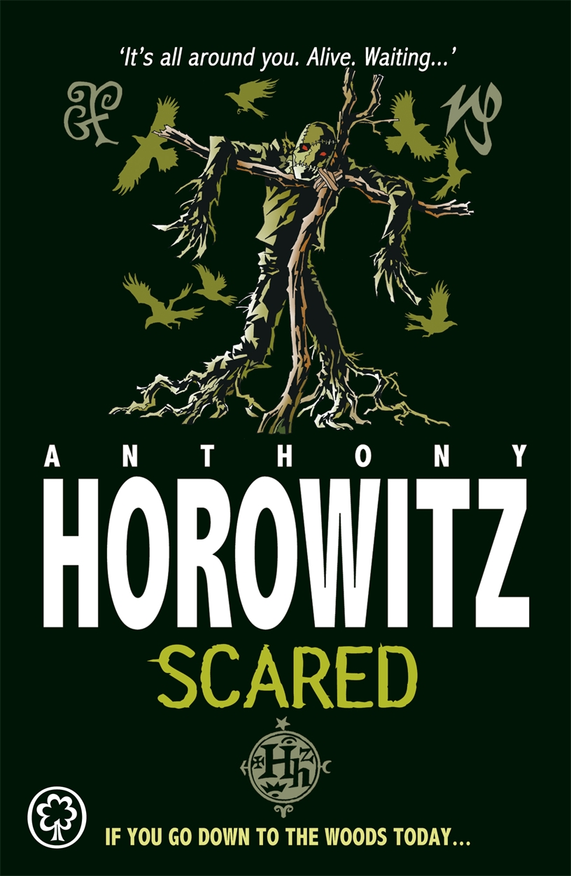 Horowitz Horror Scared by Anthony Horowitz Hachette Childrens UK