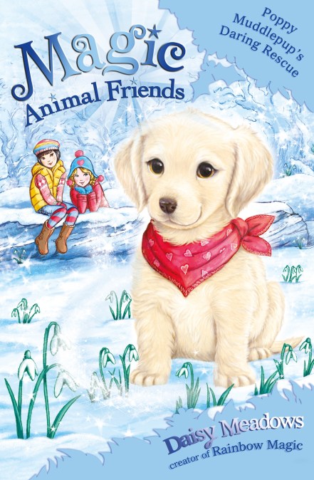 Magic Animal Friends: Poppy Muddlepup's Daring Rescue
