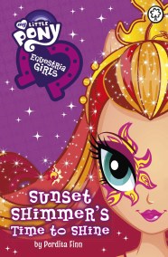 My Little Pony: Equestria Girls: Sunset Shimmer's Time to Shine