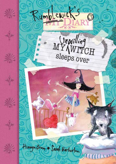Rumblewick Diaries: My Unwilling Witch Sleeps Over
