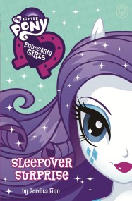 My Little Pony: Equestria Girls: Sleepover Surprise