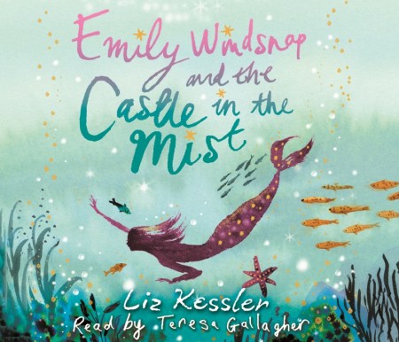 Emily Windsnap and the Castle in the Mist