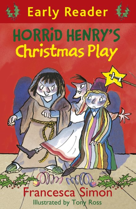 Horrid Henry Early Reader: Horrid Henry's Christmas Play