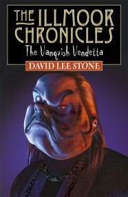 Illmoor Chronicles: The Vanquish Vendetta