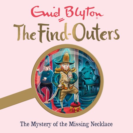 The Find-Outers: The Mystery of the Missing Necklace