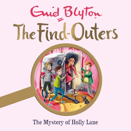 The Find-Outers: The Mystery of Holly Lane
