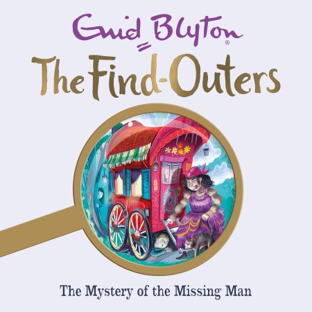 The Find-Outers: The Mystery of the Missing Man