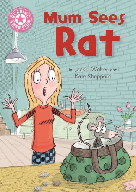 Reading Champion: Mum Sees Rat by Kate Sheppard | Hachette Childrens UK