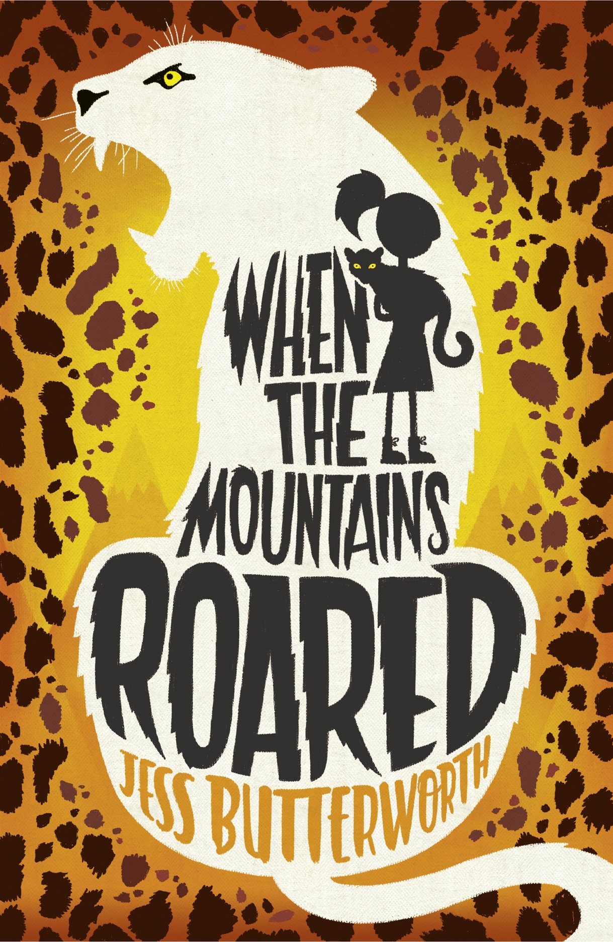 When the Mountains Roared by Jess Butterworth | Hachette Childrens UK