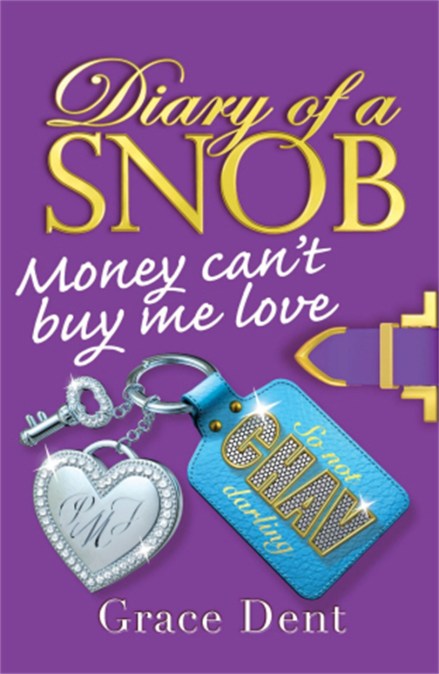 Diary of a Snob: Money Can’t Buy Me Love