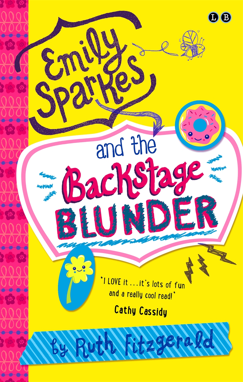 Emily Sparkes and the Backstage Blunder by Ruth Fitzgerald | Hachette ...