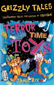 Grizzly Tales: Terror-Time Toys