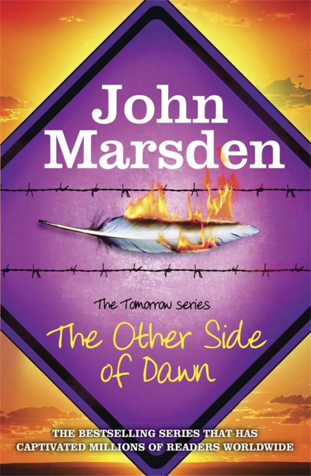 The Tomorrow Series: The Other Side of Dawn by John Marsden | Hachette Childrens UK