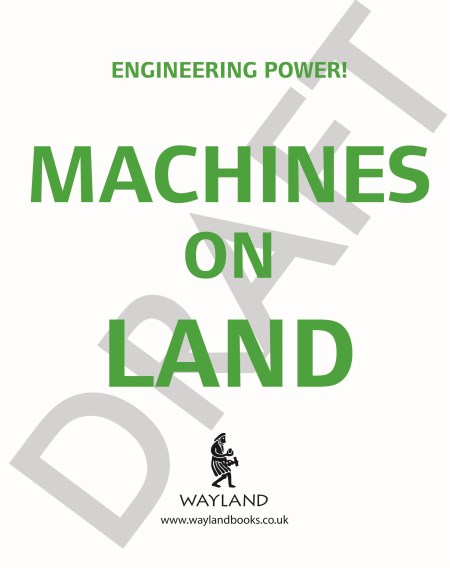 Engineering Power!: Machines on Land