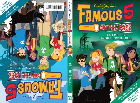 Famous 5 on the Case: Case Files 3 & 4: The Case of the Impolite, Snarly Thing & The Case of the Sticks and Their Tricks