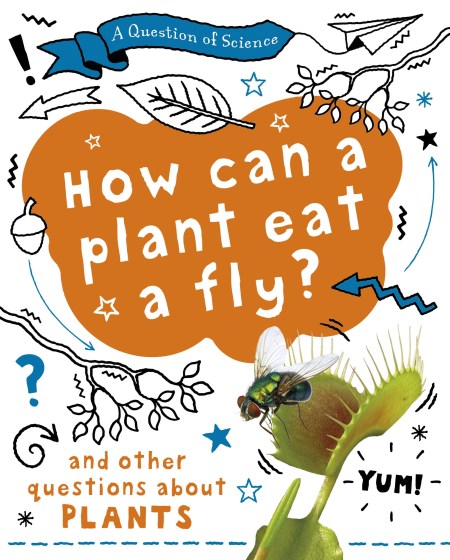 A Question of Science: Plants