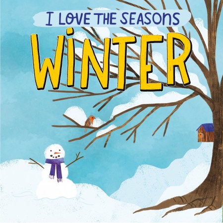 I Love the Seasons: Winter