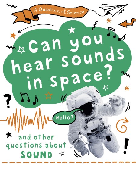 A Question of Science: Sound