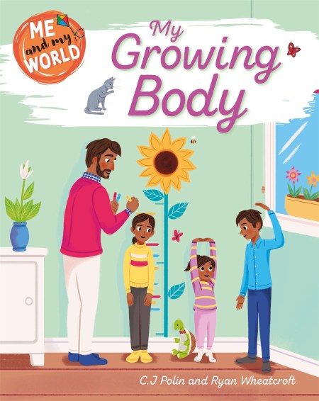 Me and My World: My Growing Body