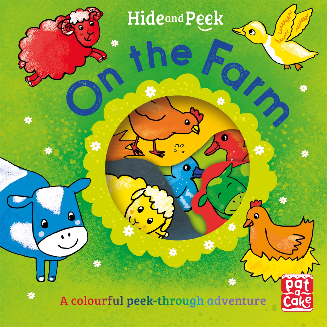Hide and Peek: On the Farm by Pat-a-Cake | Hachette Childrens UK