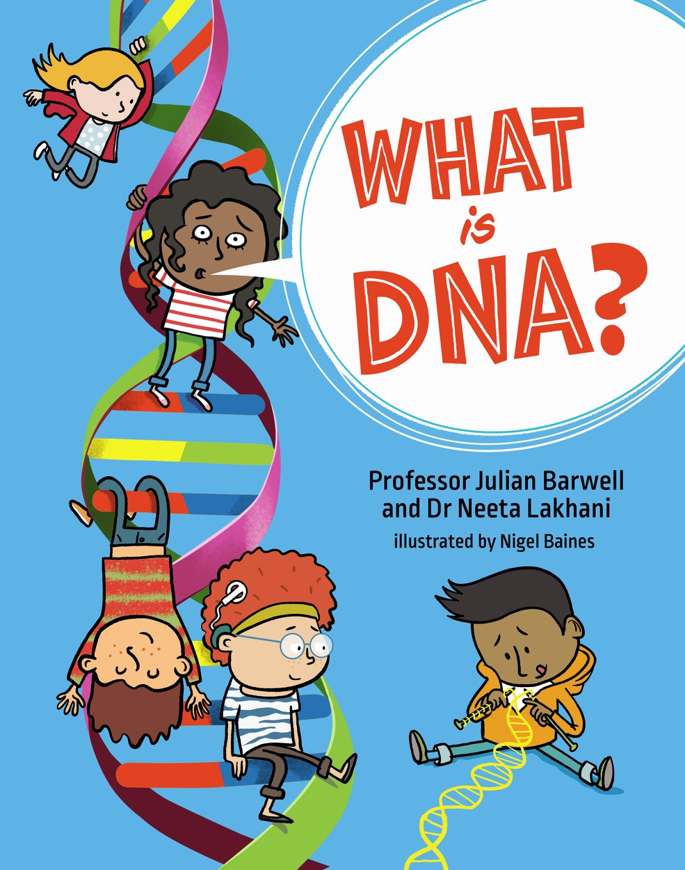 What is DNA? by Nigel Baines | Hachette Childrens UK