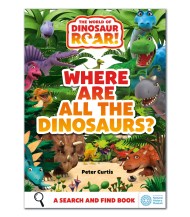 The World of Dinosaur Roar!: Where Are All The Dinosaurs?