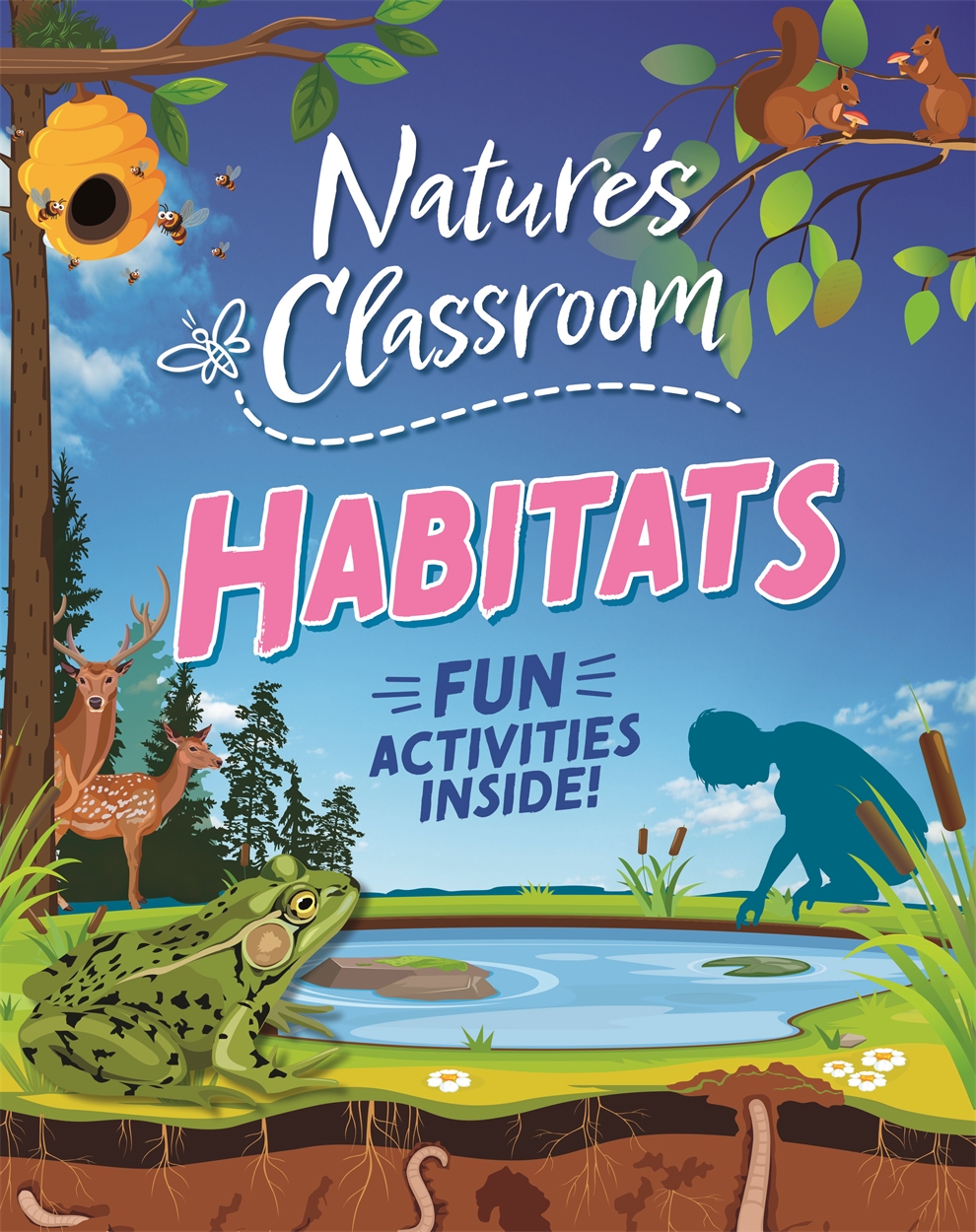 Nature’s Classroom: Habitats by Claudia Martin | Hachette Childrens UK