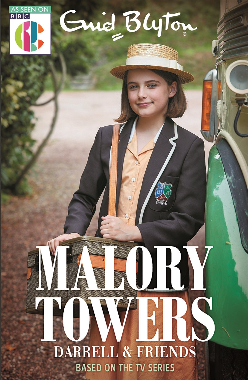 Malory Towers: Malory Towers Darrell and Friends by Enid Blyton