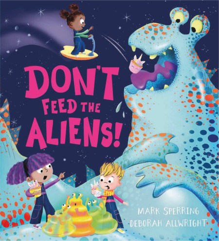 Don’t Feed the Aliens!