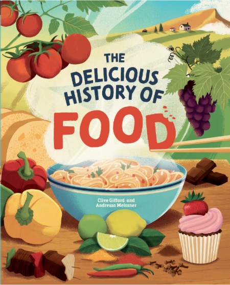 The Delicious History of Food