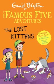 Famous Five Colour Short Stories: The Lost Kittens