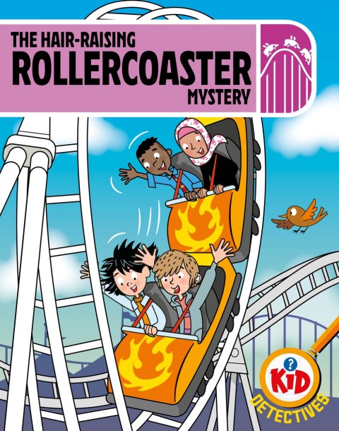 Kid Detectives: The Hair-raising Rollercoaster Mystery