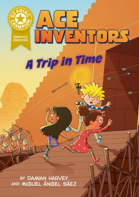 Reading Champion: Ace Inventors: A Trip in Time