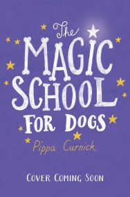 Magic School for Dogs: Treats, Tricks and Trouble