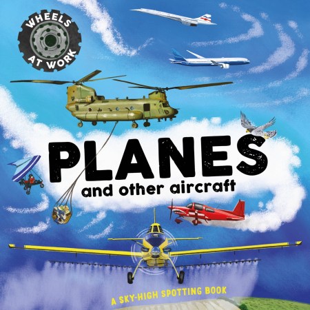 Wheels at Work: Planes and other aircraft